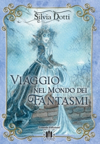 Immagine copertina libro Viaggio nel mondo dei fantasmi