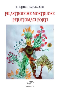 Immagine copertina libro Filastrocche mostruose per stomaci forti. Ediz. illustrata