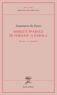 Immagine copertina libro Mmiez'e pparole se fermàie 'a parola (Si vuo' ‘o ciardino)