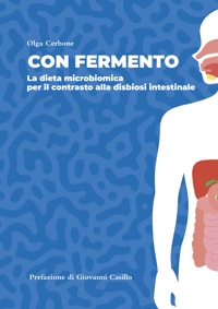 Immagine copertina libro Con fermento. La dieta microbiomica per il contrasto alla disbiosi intestinale