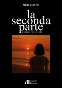 Immagine copertina libro La seconda parte. Il senso della vita