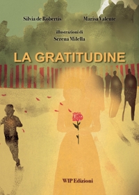 Immagine copertina libro La gratitudine. Ediz. illustrata