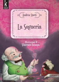 Immagine copertina libro La sogneria. Ediz. illustrata