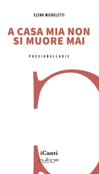 Immagine copertina libro A casa mia non si muore mai