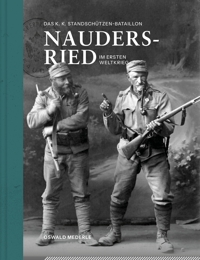 Immagine copertina libro Das k. k. Standschützen-Bataillon Nauders-Ried im Ersten Weltkrieg