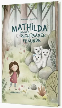 Immagine copertina libro Mathilda und ihre (un)sichtbaren Freunde