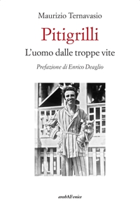 Immagine copertina libro Pitigrilli. L'uomo dalle troppe vite
