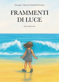Immagine copertina libro Frammenti di luce. Una storia vera