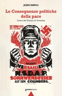 Immagine copertina libro Le conseguenze politiche della pace. Critica del Trattato di Versailles