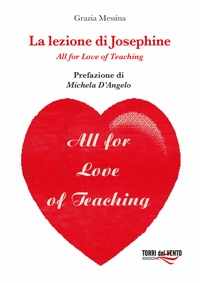 Immagine copertina libro La lezione di Josephine. All for love of teaching
