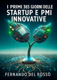 Immagine copertina libro I primi 365 giorni delle startup e PMI innovative