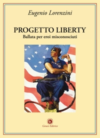 Immagine copertina libro Progetto Liberty. Ballata per eroi misconosciuti