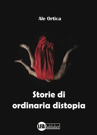 Immagine copertina libro Storie di ordinaria distopia