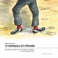 Immagine copertina libro 'U Vangelu d'i pòvari. Proverbi illustrati della tradizione calabrese