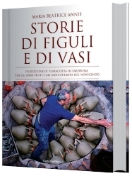 Immagine copertina libro Storie di figuli e di vasi. Produzione di terracotta in Sardegna tra gli anni venti e gli anni ottanta del novecento