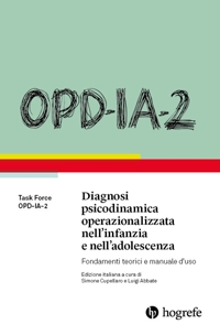 Immagine copertina libro OPD-IA-2. Diagnosi psicodinamica operazionalizzata nell’infanzia e nell’adolescenza. Fondamenti teorici e manuale d’uso