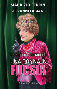 Immagine copertina libro La signora Coriandoli, una donna in fucsia