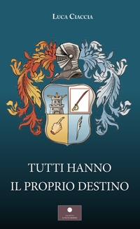 Immagine copertina libro Tutti hanno il proprio destino