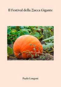 Immagine copertina libro Il Festival della Zucca Gigante