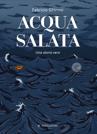 Immagine copertina libro Acqua salata. Una storia vera