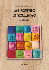 Immagine copertina libro Un sospiro di sollievo. L'epilogo