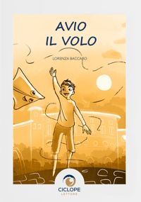 Immagine copertina libro Avio il volo. Ediz. illustrata