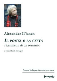 Immagine copertina libro Il poeta e la città. Frammenti di un romanzo. Ediz. multilingue