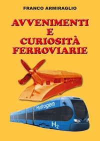 Immagine copertina libro Avvenimenti e curiosità ferroviarie