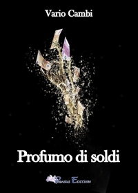 Immagine copertina libro Profumo di soldi