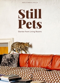 Immagine copertina libro Still pets. Stories from living rooms. Ediz. italiana e inglese