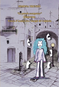 Immagine copertina libro «Le parole scomparse». Ginevra: tracce d’autori tra i borghi di Calabria. Ediz. per la scuola