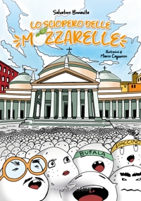 Immagine copertina libro Lo sciopero delle mozzarelle. Ediz. illustrata