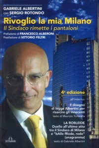 Immagine copertina libro Rivoglio la Mia Milano. Il Sindaco Rimette i Pantaloni