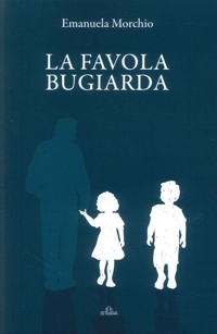 Immagine copertina libro La Favola Bugiarda