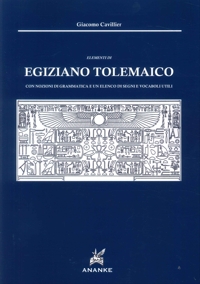 Immagine copertina libro Elementi di Egiziano Tolemaico con Nozioni di Grammatica e un Elenco di Segni e Vocaboli Utili