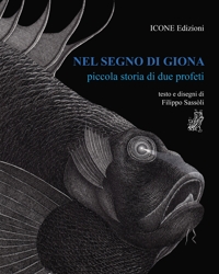 Immagine copertina libro Nel segno di Giona. Piccola storia di due profeti. Ediz. illustrata
