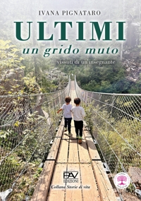 Immagine copertina libro Ultimi. Un grido muto. Vissuti di un'insegnante