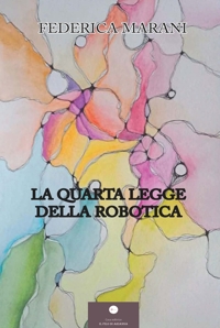 Immagine copertina libro La quarta legge della robotica