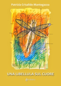 Immagine copertina libro Una libellula sul cuore