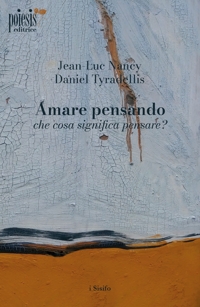 Immagine copertina libro Amare pensando: che cosa significa pensare?