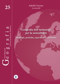 Immagine copertina libro Geografia dell'inclusione per la sostenibilità. Strategie, pratiche, esperienze a confronto