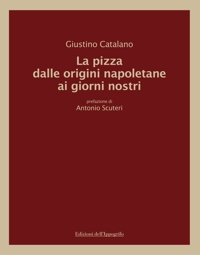Immagine copertina libro La pizza dalle origini napoletane ai giorni nostri