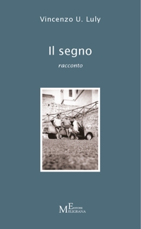Immagine copertina libro Il segno - racconto