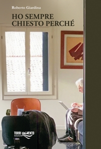 Immagine copertina libro Ho sempre chiesto perchè