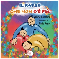 Immagine copertina libro Il paese che non c'è più. Ediz. illustrata