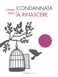 Immagine copertina libro Condannata a rinascere