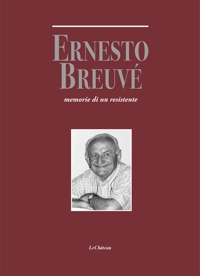 Immagine copertina libro Ernesto Breuvé. Memorie di un resistente