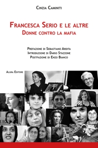 Immagine copertina libro Francesca Serio e le altre. Donne contro la mafia