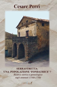 Immagine copertina libro Serrastretta: una popolazione «fondatrice» ? Ricerca storica e genealogica sugli antenati (1580-1750)
