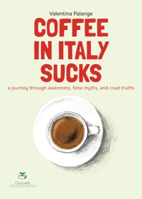 Immagine copertina libro Coffee in Italy sucks